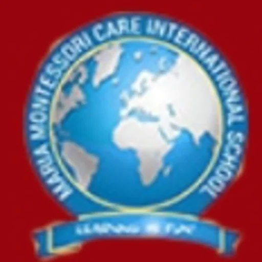 Maria Montessori Care International School