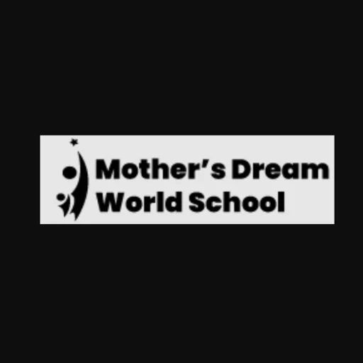 Mothers Dream World School